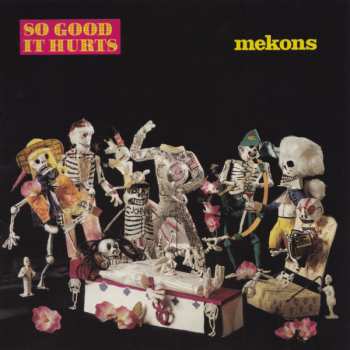 CD The Mekons: So Good It Hurts