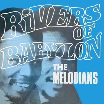 CD The Melodians: Rivers Of Babylon