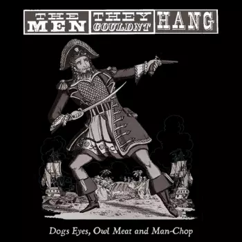 Dogs Eyes, Owl Meat And Man-Chop