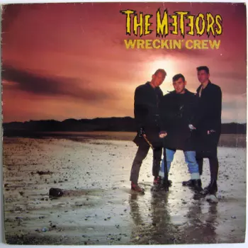 The Meteors: Wreckin' Crew