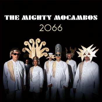 CD The Mighty Mocambos: 2066