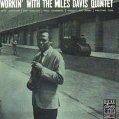 CD The Miles Davis Quintet: Workin' With The Miles Davis Quintet