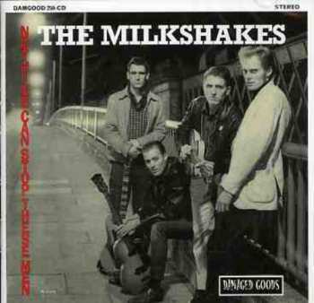 Album Thee Milkshakes: Nothing Can Stop These Men