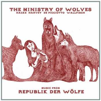 CD The Ministry Of Wolves: Music From Republik Der Wölfe