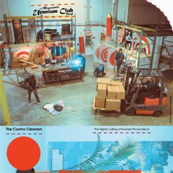 LP The Minneapolis Uranium Club: The Cosmo Cleaners: The Higher Calling Of Business Provocateurs