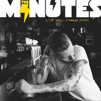 CD The Minutes: Live Well, Change Often