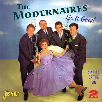 Album The Modernaires: So It Goes! (Singles Of The '50s)