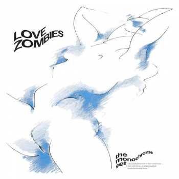 Album The Monochrome Set: Love Zombies