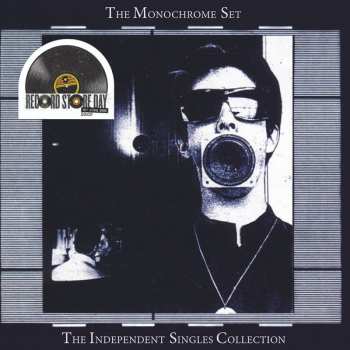 2LP The Monochrome Set: The Independent Singles Collection LTD