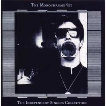CD The Monochrome Set: The Independent Singles Collection