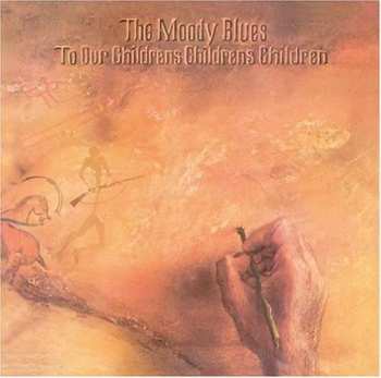 CD The Moody Blues: To Our Children's Children's Children