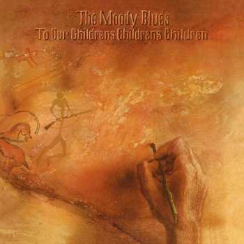 LP The Moody Blues: To Our Childrens Childrens Children