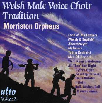 CD The Morriston Orpheus Choir: Welsh Male Voice Choir Tradition-Morriston Orpheus