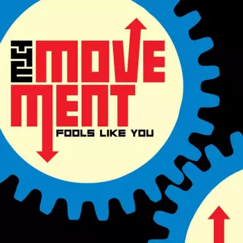 The Movement: Fools Like You