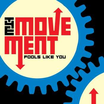 CD The Movement: Fools Like You