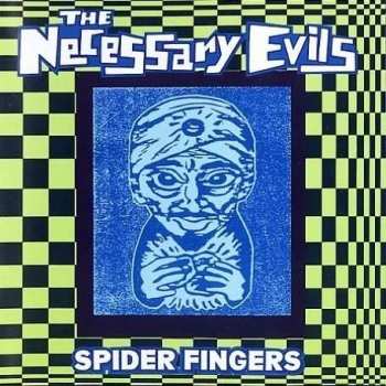 CD The Necessary Evils: Spider Fingers