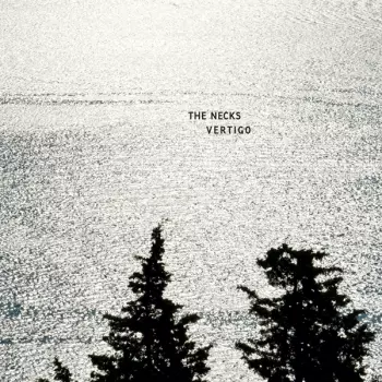 The Necks: Vertigo