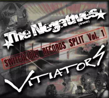 The Negatives: Switchlight Records Split Vol. 1