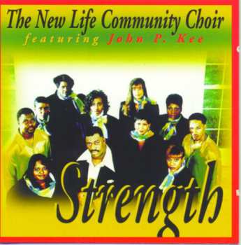 Album The New Life Community Choir: Strength