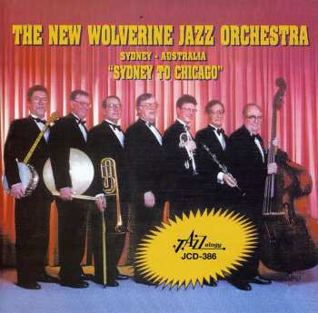 Album The New Wolverine Jazz Orchestra: Sydney To Chicago