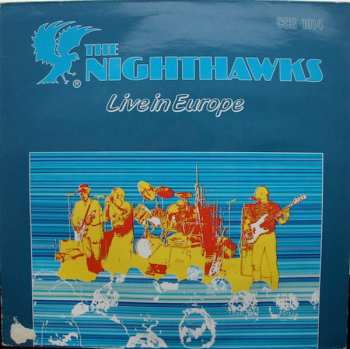 Album The Nighthawks: Live In Europe