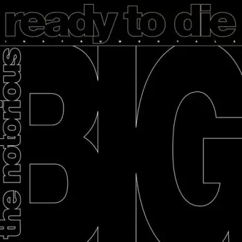 Ready to Die: The Instrumental