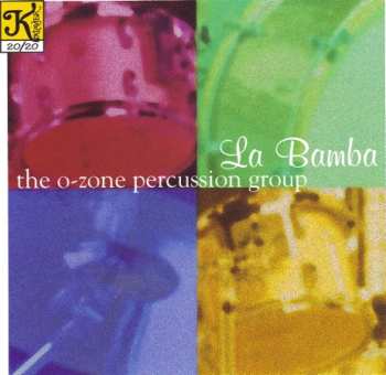 Album The O-Zone Percussion Group: La Bamba