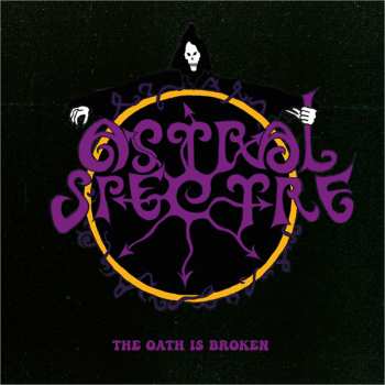 Album Astral Spectre: The Oath Is Broken