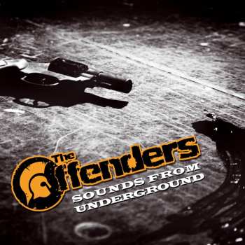 Album The Offenders: Sounds From Underground