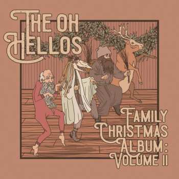Album The Oh Hellos: Family Christmas Album: Volume II