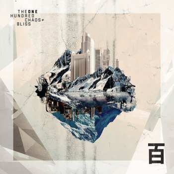 Album The One Hundred: Chaos + Bliss