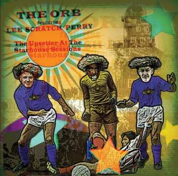 LP The Orb: The Upsetter At The Stahouse
