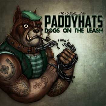 CD/Doos The O'Reillys & The Paddyhats: Dogs On The Leash LTD