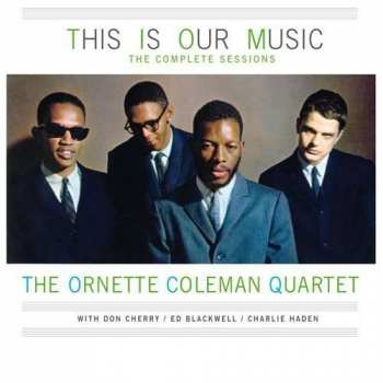 2CD The Ornette Coleman Quartet: This Is Our Music • The Complete Sessions