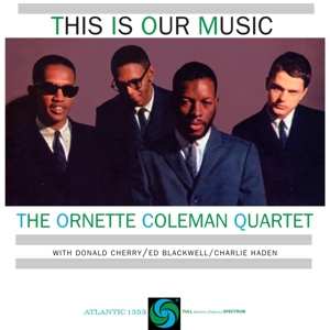 2LP The Ornette Coleman Quartet: This Is Our Music