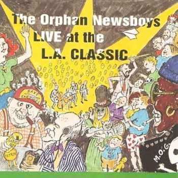 Album The Orphan Newsboys: Live at the L.A. Classic