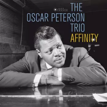 The Oscar Peterson Trio: Affinity