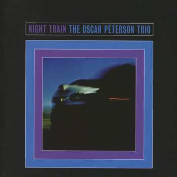 CD The Oscar Peterson Trio: Night Train