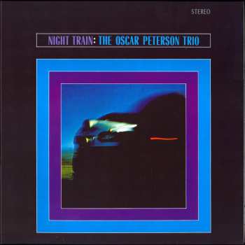 LP The Oscar Peterson Trio: Night Train LTD | CLR