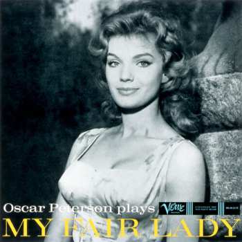Album The Oscar Peterson Trio: Oscar Peterson Plays My Fair Lady And The Music From Fiorello!