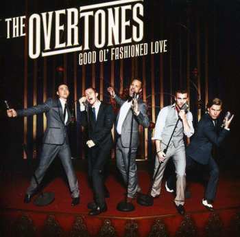CD The Overtones: Good Ol' Fashioned Love