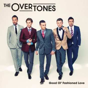 CD The Overtones: Good Ol' Fashioned Love