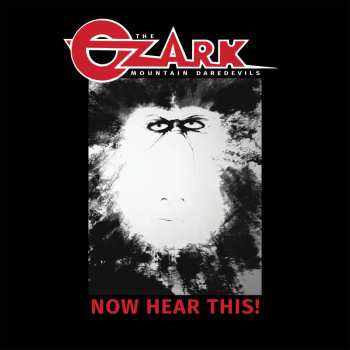 Album The Ozark Mountain Daredevils: Now Hear This!