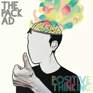 The Pack A.D.: Positive Thinking