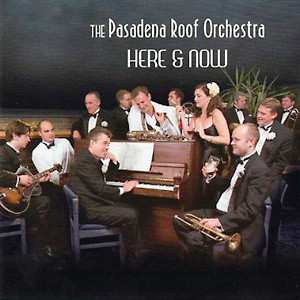CD The Pasadena Roof Orchestra: Here & Now