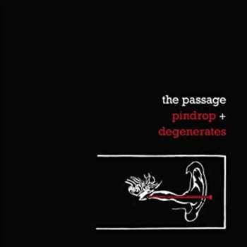Album The Passage: Pindrop + Degenerates