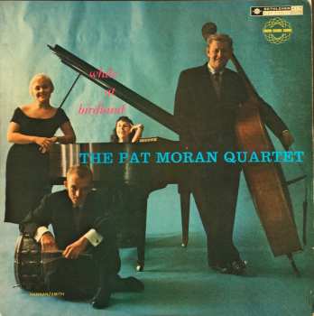 Album The Pat Moran Quartet: While At Birdland