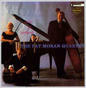 CD The Pat Moran Quartet: While At Birdland