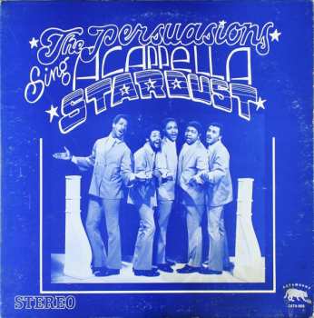 Album The Persuasions: Sing Stardust Acappella