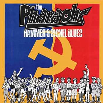 Album The Pharaohs: Hammer & Sickel Blues